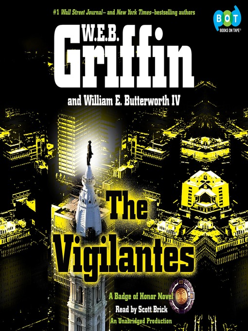 Title details for The Vigilantes by W.E.B. Griffin - Available
